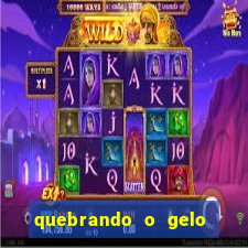 quebrando o gelo pdf download